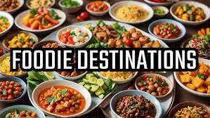 Top 10 Foodie Destinations for Culinary Travel