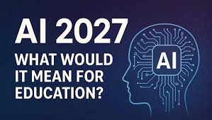 AI in 2027: Where Artificial Intelligence is Heading Next